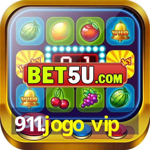 911.jogo vip